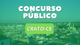 Câmara de Crato-CE escolhe a banca de novo concurso público