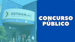 Concurso do Detran/AC já tem comissão formada e edital fica mais perto