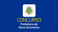 Concurso Prefeitura Nova Xavantina MT 2024 Edital e Inscrição