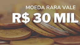 Moeda rara que vale R$ 30 mil? veja como ela é