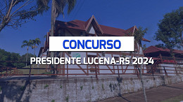 Concurso Prefeitura de Presidente Lucena-RS 2024: Inscrições abertas