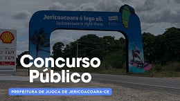 Concurso Jijoca de Jericoacoara-CE 2024: Edital abre 301 vagas