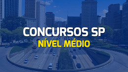 Concursos SP: Veja 16 editais de nível médio com salários acima de R$ 5 mil