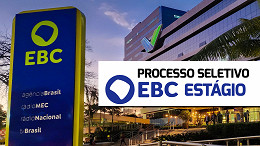 EBC abre processo seletivo para estágio em 60 vagas