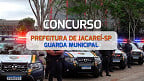 Prefeitura de Jacareí-SP abre concurso público para Guarda Municipal