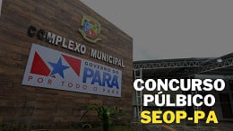 Edital SEOP-PA 2024 é publicado; veja cargos e salários