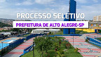 Processo Seletivo Prefeitura de Alto Alegre-SP 2024