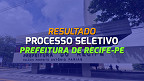 Prefeitura de Recife-PE divulga resultado das provas para Agente Escolar