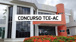 Concurso TCE-AC define banca para seleção de 36 vagas; veja os cargos