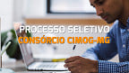Processo Seletivo Consórcio CIMOG-MG 2024