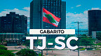 Gabarito Oficial TJ-SC 2024 é divulgado pela FGV; resultado ainda não tem data