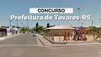 Concurso da Prefeitura e Câmara de Tavares-RS é aberto