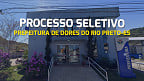 Prefeitura de Dores do Rio Preto-ES lança edital para vagas de R$ 12,6 mil