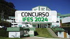 Concurso IFES 2024 - Professor