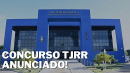 Concurso TJRR 2024 é anunciado; veja vagas e salários