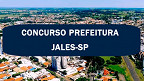 Concurso Prefeitura de Jales-SP 2024 - Edital e Inscrição