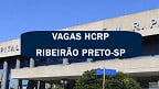 HCRP de Ribeirão Preto-SP abre cinco vagas para Médico e Fonoaudiólogo