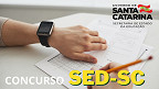 Governo de Santa Catarina abre concurso público na SED-SC com 6.641 vagas