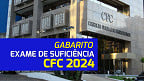 Gabarito CFC 2024 é divulgado pela FGV