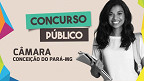 Concurso Câmara de Conceição do Pará-MG 2024 - Edital e Inscrição