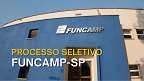 Fundação Funcamp-SP lança edital com vagas de até R$ 7.3 mil