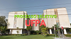 Edital UFPA 170/2024 abre vaga para Professor Visitante