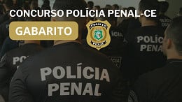 Gabarito Polícia Penal-CE 2024: veja quando sai o resultado pelo Idecan