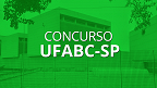 UFABC-SP abre concurso para Professor Adjunto em 2024