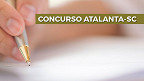 Prefeitura de Atalanta-SC anuncia concurso com 13 vagas de R$ 5 mil
