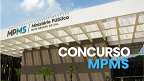 Concurso MPMS define comissão organizadora para o cargo de Promotor