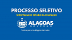 Processo Seletivo SEDUC-AL 2024 - Edital e Inscrição