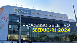 Processo Seletivo SEEDUC-RJ 2024 - Edital e Inscrição