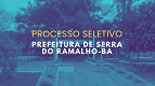 Prefeitura de Serra do Ramalho-BA abre concurso público para Guarda Municipal