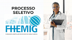 FHEMIG abre seleção com 10 vagas para Médico Generalista