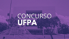 UFPA abre concurso para Professor Adjunto no Instituto de Geociências