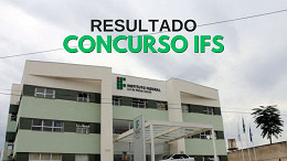 Concurso IFS 2024: Resultado final da prova é divulgado hoje (12)