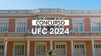 Concurso UFC abre 27 vagas para Professores