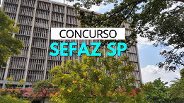 Concurso Sefaz SP é autorizado para área contábil