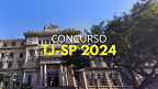 Concurso TJ-SP 2024 Oficial de Justiça; Inscrição aberta