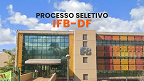 IFB-DF abre seleção para Professor de Administração