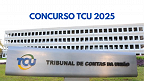 Concurso TCU 2025 prevê R$ 3 milhões em inscrições