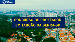 Concurso de Taboão da Serra-SP com 120 vagas para Professores remarca provas