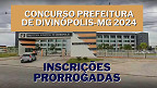 Prefeitura de Divinópolis-MG prorroga inscrições de concurso com 1.426 vagas