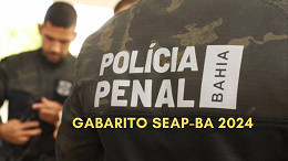 Gabarito SEAP Polícia Penal BA 2024 sai pela FGV