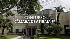 Concurso Câmara de Atibaia-SP 2024 divulga 6 vagas