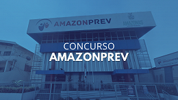 Concurso AmazonPrev avança e comissão é definida