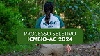 ICMBio abre 12 vagas para Agente Temporário Ambiental no Acre