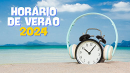 Horário de verão vai voltar em 2024? Ministério diz que não há economia na medida