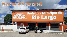 Edital do concurso de Rio Largo-AL é suspenso; veja motivo