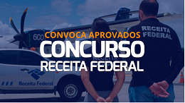 Receita Federal convoca todos os candidatos aprovados no concurso de Auditor e Analista